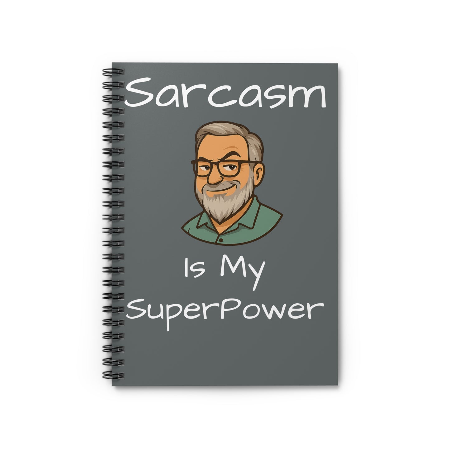 Sarcasm Is My Superpower – DewBob Spiral Notebook