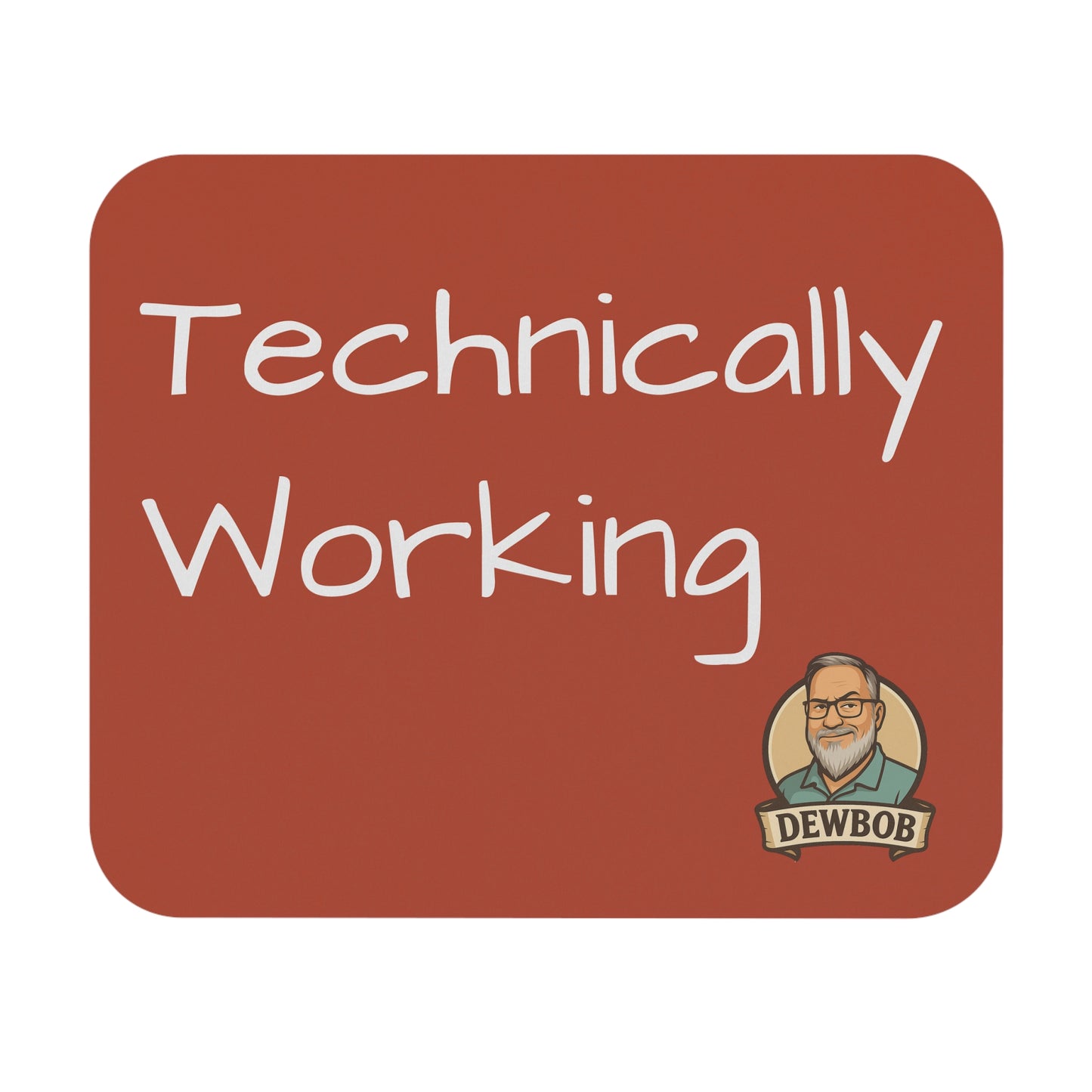 Technically Working – Mouse Pad